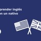 nathalie-language-experiences-blog-aprender-inglés-con-un-nativo